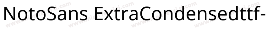 NotoSans ExtraCondensedttf字体转换